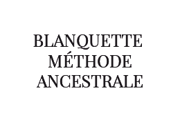 M�thode Ancestrale-  AOC Limoux